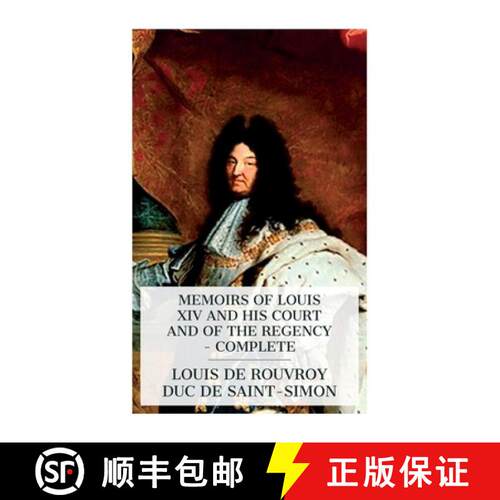 【3-4周达】Memoirs of Louis XIV and His Court and of the Regency -- Complete [9788027388431]
