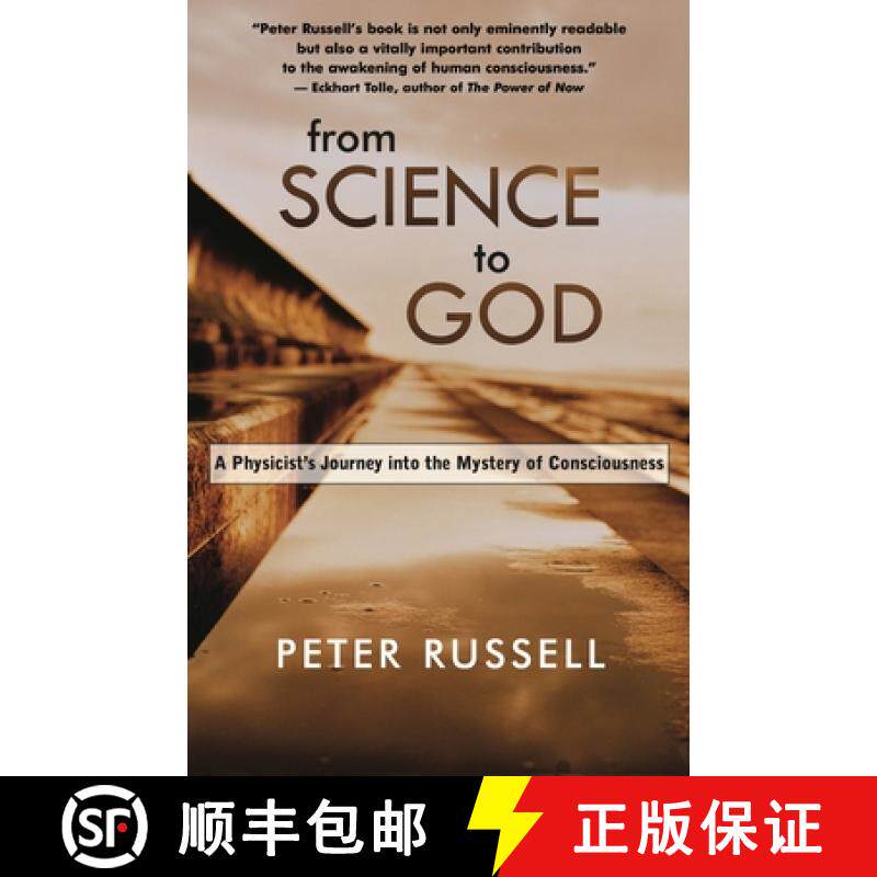 【3-4周达】From Science to God: A Physicist's Journey Into the Mystery of Consciousness [9781928586234]
