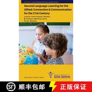 【3-4周达】Second Language Learning for the Gifted: Connection and Communication for the 21st Century [9780996473392]