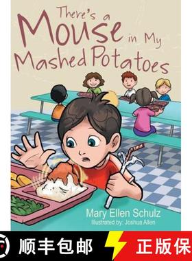 【3-4周达】There's a Mouse in My Mashed Potatoes [9781480826045]