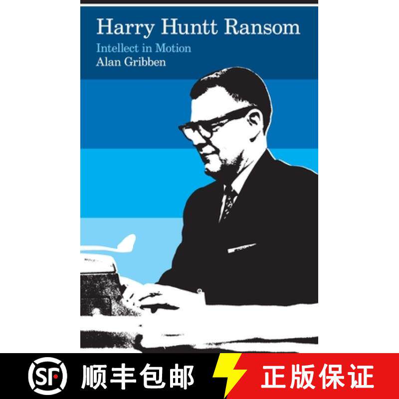 【3-4周达】Harry Huntt Ransom: Intellect in Motion [9780292721555]