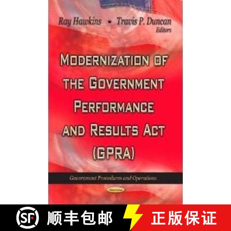 【3-4周达】Modernization of the Government Performance and Results Act (GPRA) [9781622573837]