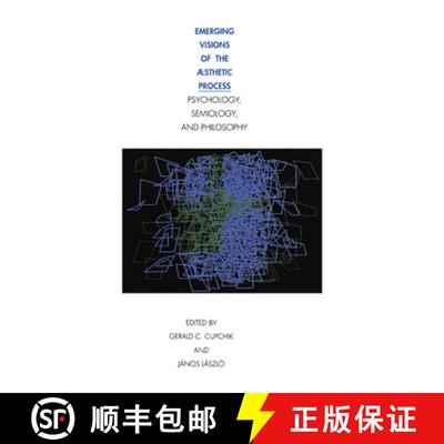 预订 精装 Emerging Visions of the Aesthetic Process: In Psychology, Semiology, and Philosophy [9780521400510]