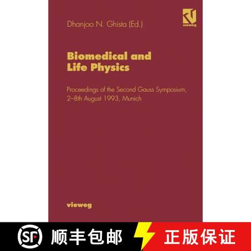 【3-4周达】Biomedical and Life Physics: Proceedings of the Second Gauss Symposium, 2-8th August 1993,... [9783322850195]