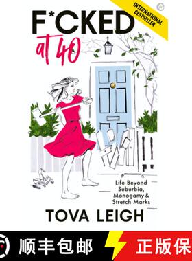 【3-4周达】F*cked at 40: Life Beyond Suburbia, Monogamy and Stretch Marks [9781786785220]