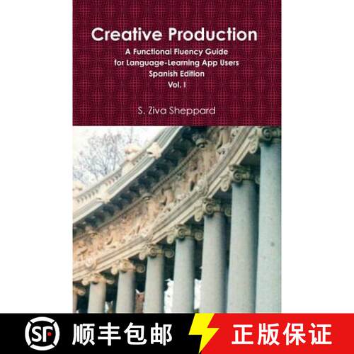 【3-4周达】Creative Production: A Functional Fluency Guide for Language Learning App Users, Spanish E... [9781387411504]