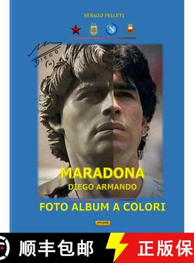 【3-4周达】MARADONA DIEGO ARMANDO FOTO ALBUM A COLORI [9798364705860]