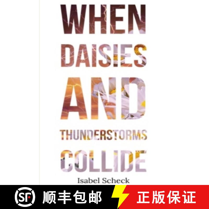 【2-3周达】When Daisies and Thunderstorms Collide [9780244972424]