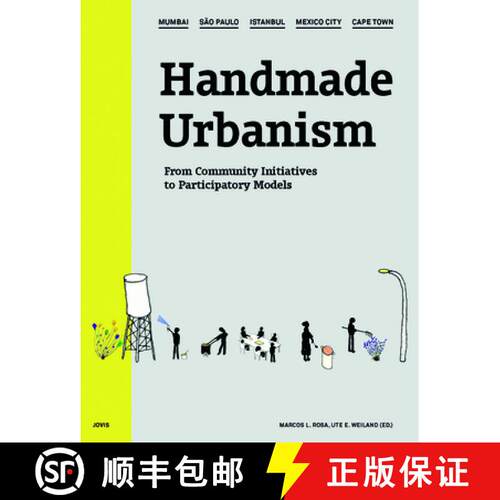 【3-4周达】精装 Handmade Urbanism: Mumbai, São Paulo, Istanbul, Mexico City, Cape Town: From Communi... [9783868592252]