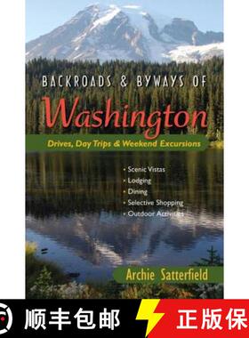 【3-4周达】Backroads & Byways of Washington: Drives, Day Trips & Weekend Excursions [9780881508253]