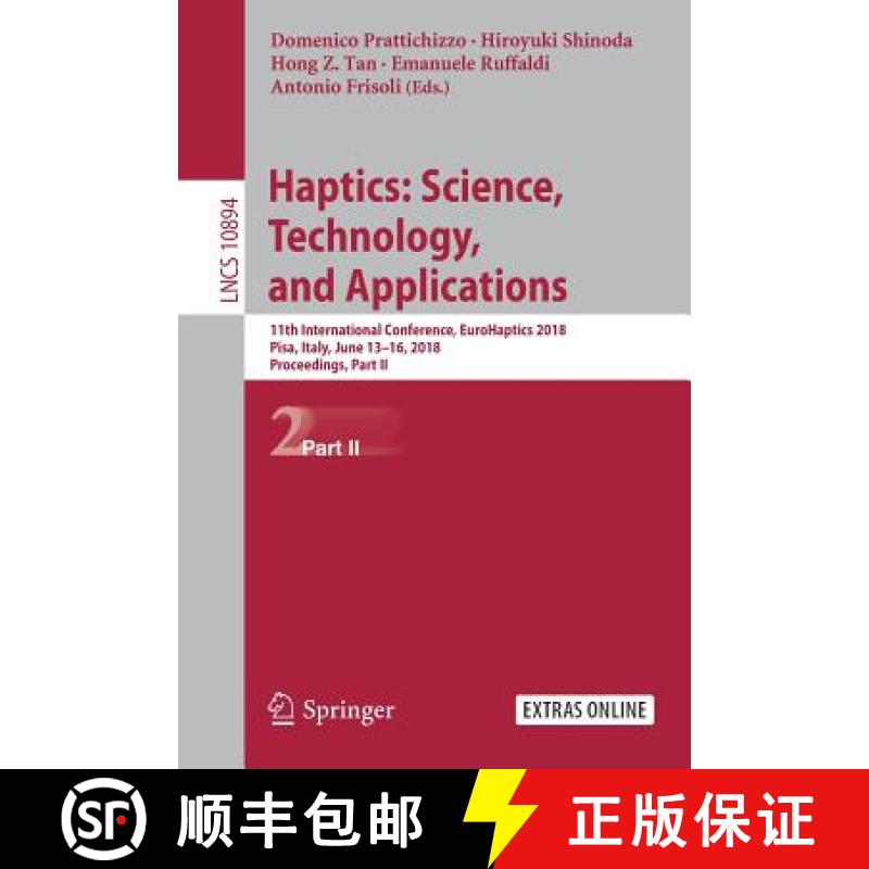 【3-4周达】Haptics: Science, Technology, and Applications : 11th International Conference, EuroHaptic... [9783319933986]