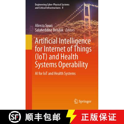 【3-4周达】精装 Artificial Intelligence for Internet of Things (IoT) and Health Systems Operability :... [9783031527869]
