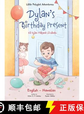 【3-4周达】Dylan's Birthday Present - Bilingual Hawaiian and English Edition [9781649620194]