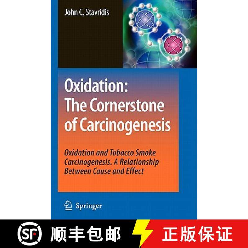 【3-4周达】Oxidation: The Cornerstone of Carcinogenesis : Oxidation and Tobacco Smoke Carcinogenesis.... [9789048177028]