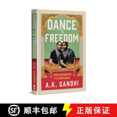 预订 Dance to Freedom: From Ghungroos to Gunpowder [9789358569629]