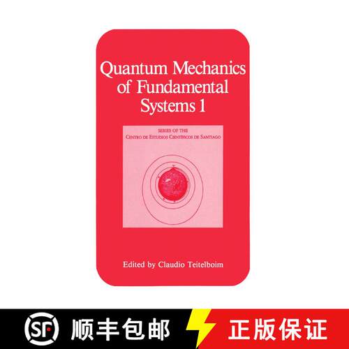 【3-4周达】精装 Quantum Mechanics of Fundamental Systems 1 [9780306427596]