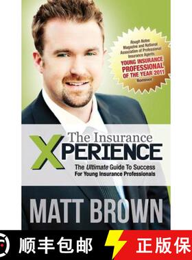 预订 The Insurance Xperience: The Ultimate Guide To Success For Young Insurance Professionals [9780615468969]