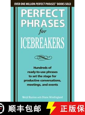 【3-4周达】Perfect Phrases for Icebreakers: Hundreds of Ready-To-Use Phrases to Set the Stage for Pro... [9780071783828]