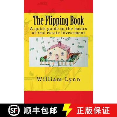 【3-4周达】The Flipping Book: A Quick Guide to the Basics of Real Estate Investment [9780991351008]