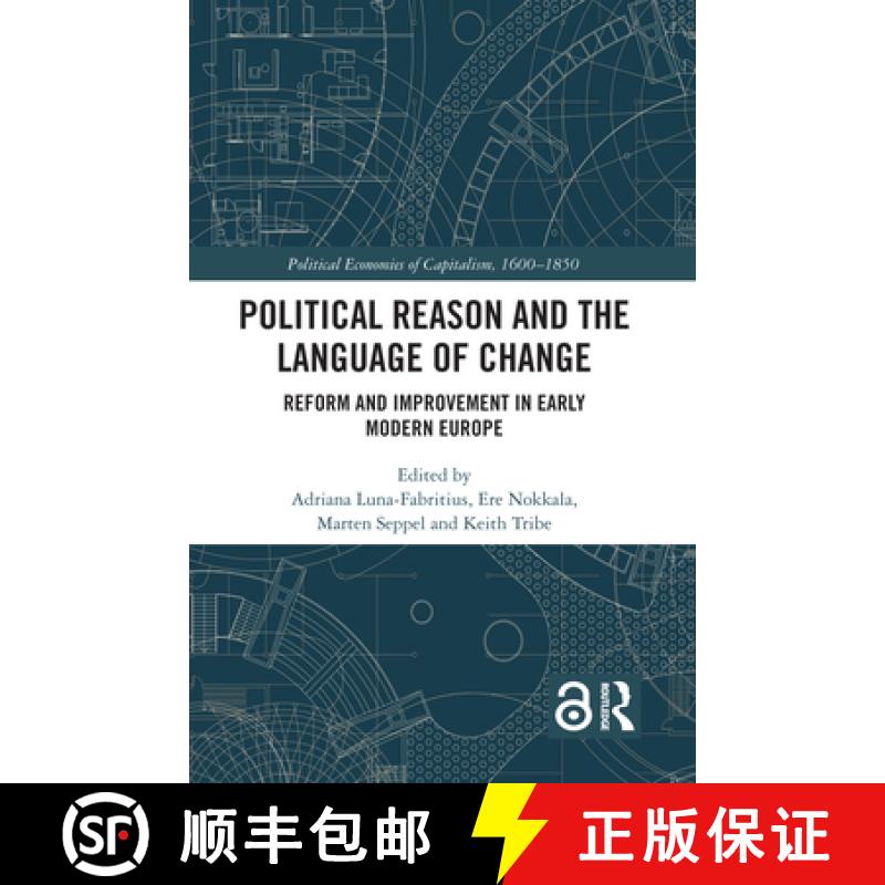 【3-4周达】Political Reason and the Language of Change: Reform and Improvement in Early Modern Europe [9781032073897]