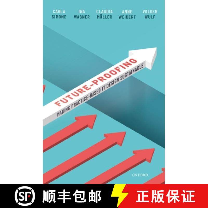 【3-4周达】Future-Proofing: Making Practice-Based It Design Sustainable [9780198862505]