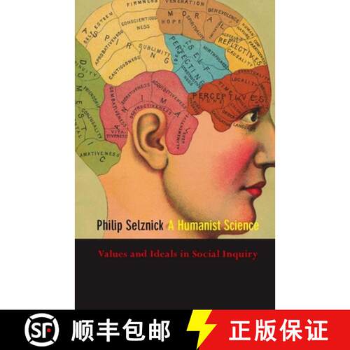 【3-4周达】精装 A Humanist Science: Values and Ideals in Social Inquiry [9780804758628]
