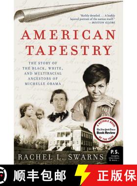【3-4周达】American Tapestry: The Story of the Black, White, and Multiracial Ancestors of Michelle Obama [9780061999871]