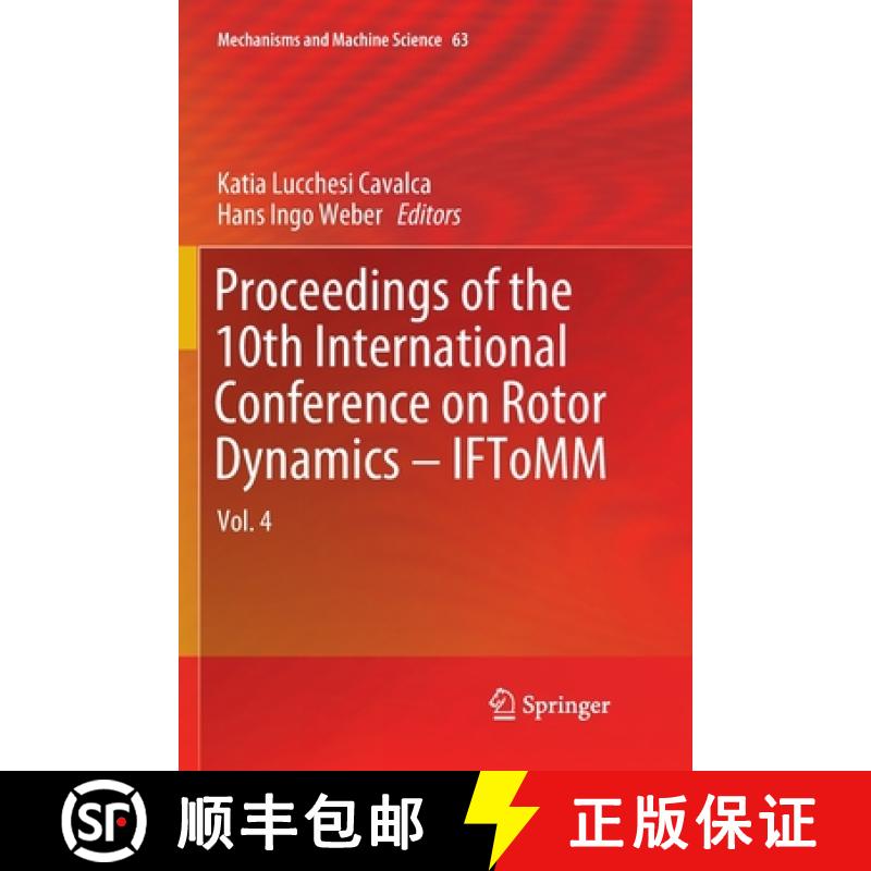 【3-4周达】Proceedings of the 10th International Conference on Rotor Dynamics - IFToMM : Vol. 4 [9783030132668]