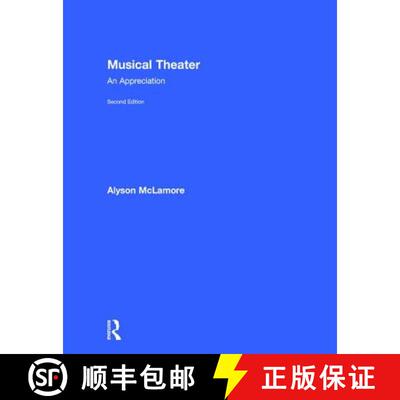 【3-4周达】精装 Musical Theater: An Appreciation [9781138678644]