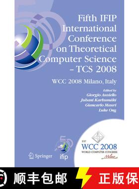 【3-4周达】Fifth IFIP International Conference on Theoretical Computer Science - TCS 2008: IFIP 20th ... [9780387096797]