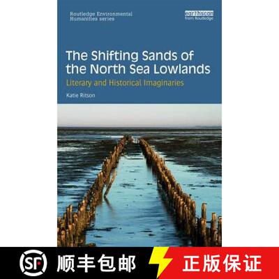 【3-4周达】The Shifting Sands of the North Sea Lowlands: Literary and Historical Imaginaries [9780367077211]