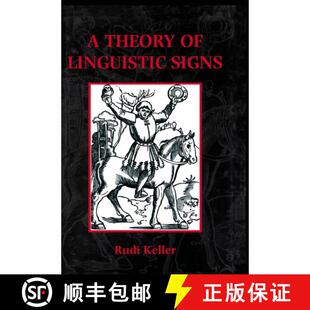 【3-4周达】A Theory of Linguistic Signs [9780198237334]