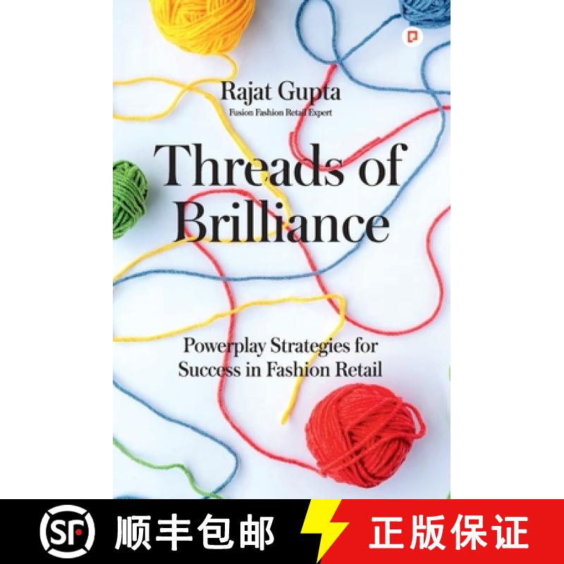【2-3周达】Threads of Brilliance: Powerplay Strategies for Success in Fashion Retail [9789355546760]