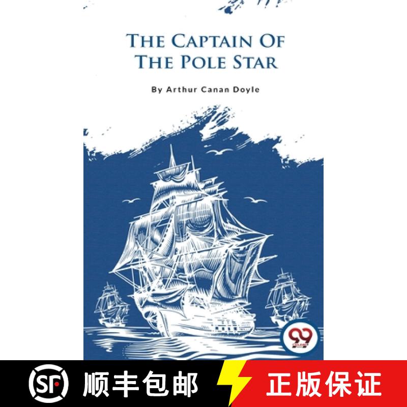 【2-3周达】The Captain of the Pole Star [9789356566705]