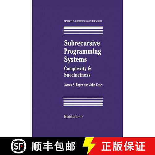 【3-4周达】Subrecursive Programming Systems : Complexity & Succinctness [9781461266808]