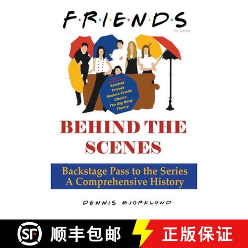 【3-4周达】Friends Behind the Scenes: Backstage Pass to the Series, A Comprehensive History [9798224421121]