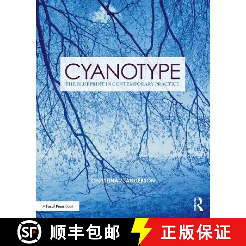 【3-4周达】Cyanotype: The Blueprint in Contemporary Practice [9781138338838]