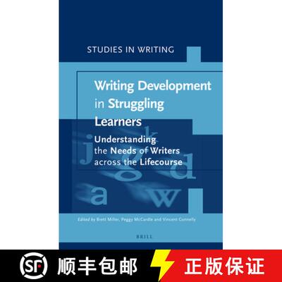 预订 精装 Writing Development in Struggling Learners: Understanding the Needs of Writers Across the L... [9789004345812]