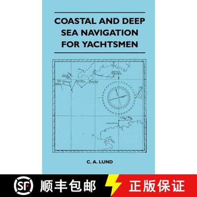 【3-4周达】Coastal and Deep Sea Navigation for Yachtsmen [9781446543580]