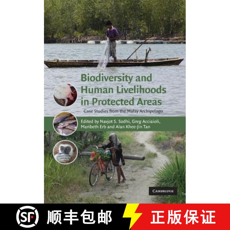 【3-4周达】Biodiversity and Human Livelihoods in Protected Areas: Case Studies from the Malay Archipe... [9781107410640]