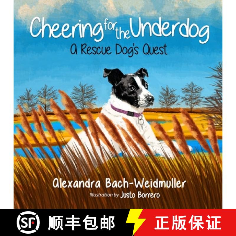 【2-3周达】Cheering for the Underdog: A Rescue Dog's Quest [9781736547106]