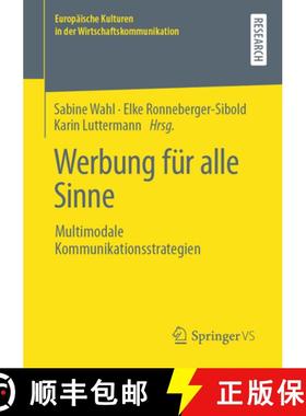 【3-4周达】Werbung Für Alle Sinne: Multimodale Kommunikationsstrategien [9783658251284]