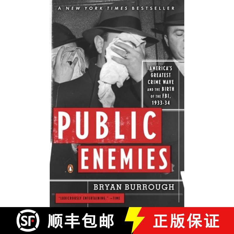 【3-4周达】Public Enemies: America's Greatest Crime Wave and the Birth of the Fbi, 1933-34 [9780143035374]