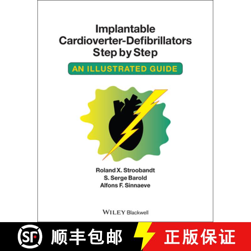 【3-4周达】Implantable Cardioverter - Defibrillators Step By Step - An Illustrated Guide [Wiley医学] [9781405186384]
