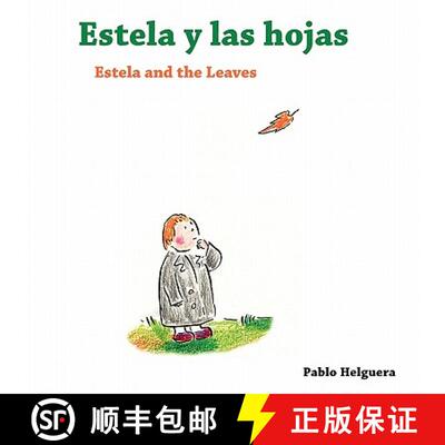 【3-4周达】Estela and the Leaves - Estela y las Hojas [9781934978528]