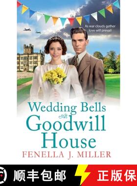【3-4周达】Wedding Bells at Goodwill House: The BRAND NEW instalment in Fenella J. Miller's Goodwill ... [9781801628730]