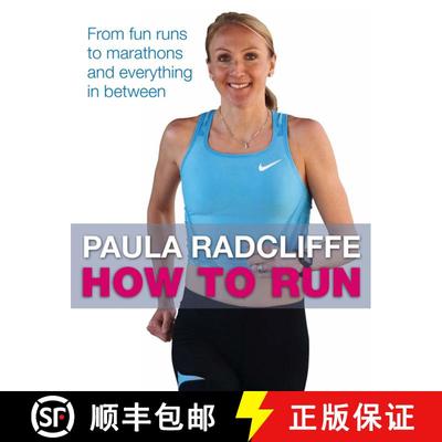 【3-4周达】How to Run : From fun runs to marathons and everything in between [9781847370747]