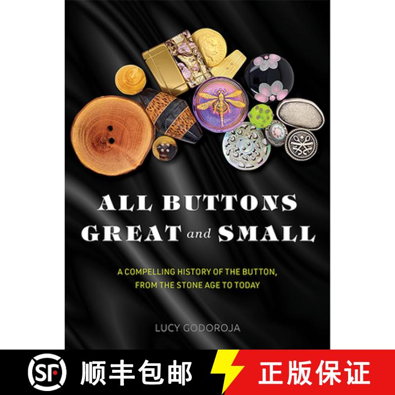 【3-4周达】All Buttons Great and Small : A compelling history of the button, from the Stone Age to today [9781925820836]