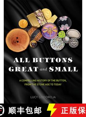 【3-4周达】All Buttons Great and Small : A compelling history of the button, from the Stone Age to today [9781925820836]