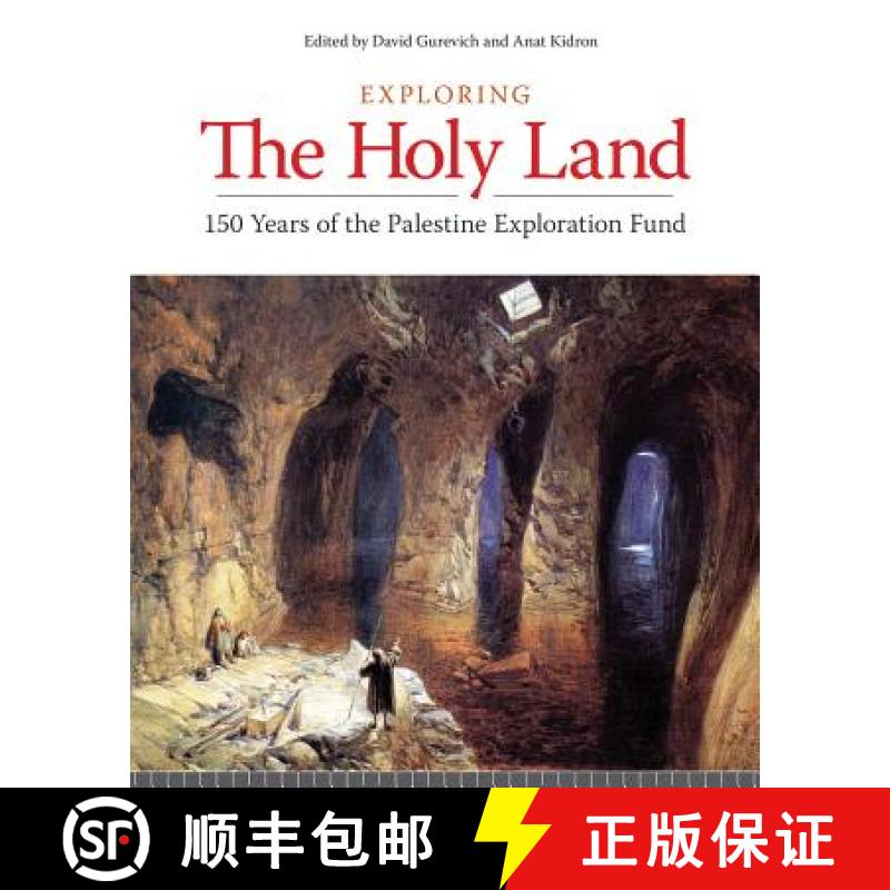 【3-4周达】Exploring the Holy Land: 150 Years of the Palestine Exploration Fund [9781781797068]